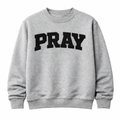 Pray Crewneck